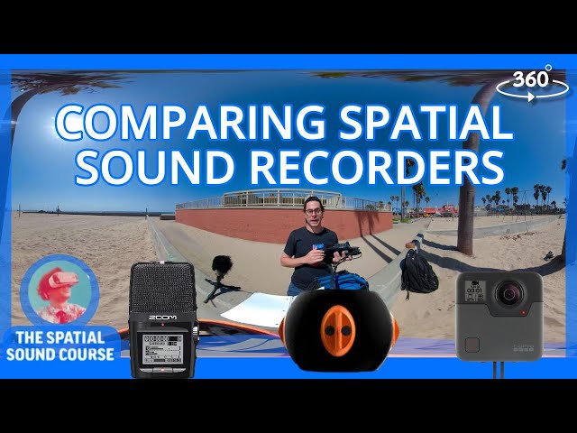 Testing Spatial Audio recorders (Comparing Zoom H2N, Go Pro Fusion, 8Ball quad-binaural microphone)