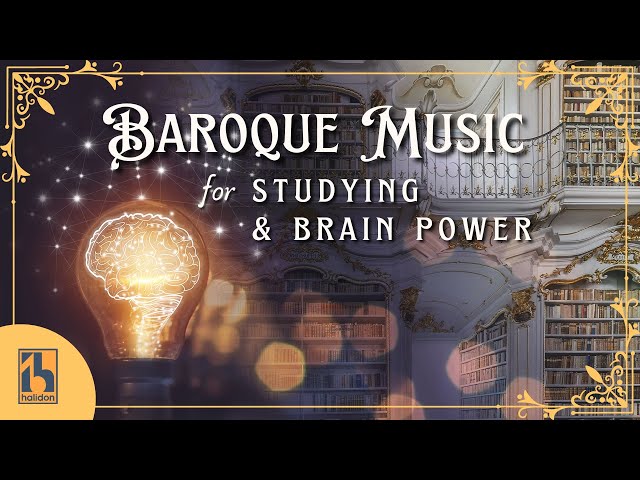 Baroque Music for Studying & Brain Power