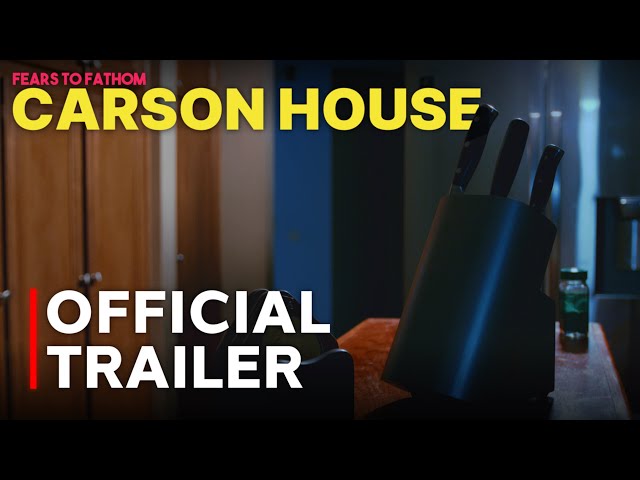 Carson House | OFFICIAL TRAILER | Fears To Fathom Film Adaptation