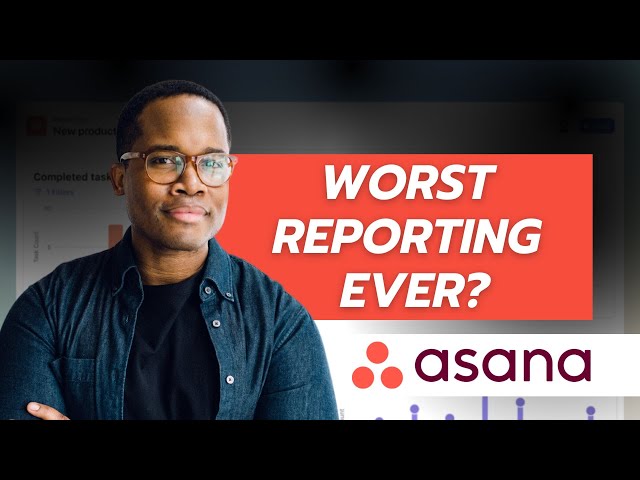 Why You’re Wrong About Asana Reporting: Powerful Features You’re Missing