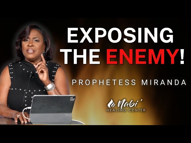 Exposing The Enemy! | Prophetess Miranda | Nabi' Healing Center Church