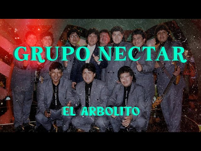 El Arbolito - GRUPO NECTAR