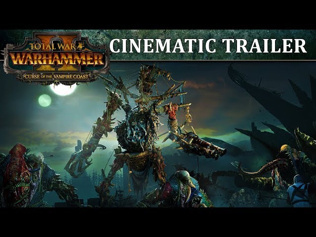 Total War: WARHAMMER 2 / Curse of the Vampire Coast Trailer