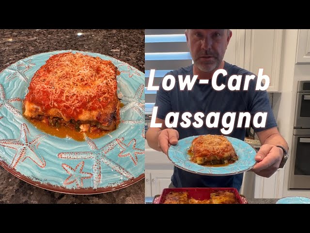 Low-Carb Lasagna: The Veggie-Packed Pasta Alternative