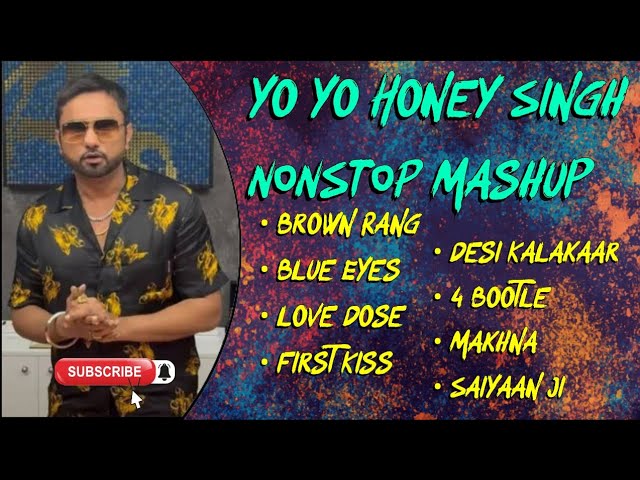 Yo Yo Honey Singh Nonstop Mashup 💕 ll #mashup #nonstop #hit #yoyohoneysinghnewsong #partymusic