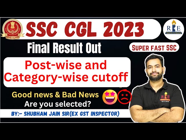 SSC CGL 2023 Final Result out 🔥| Shift-wise and category-wise cutoff| Good news and Bad news