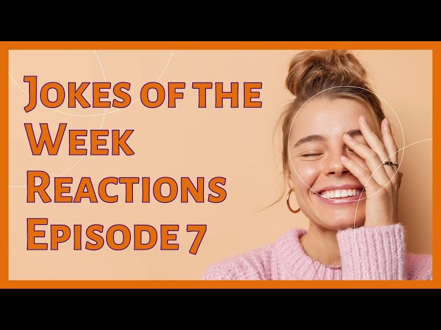 Jokes of the Week Episode 7 #dadjokes #reactionvideo