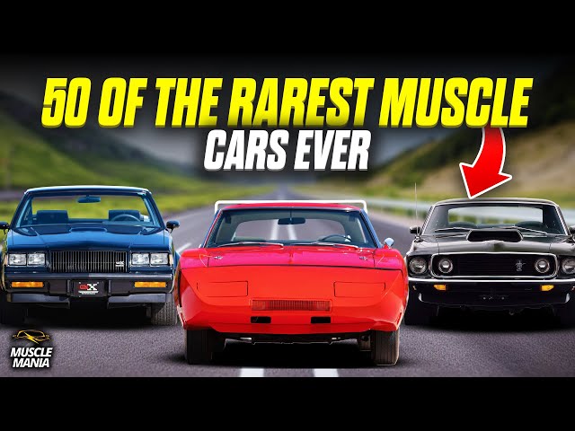 50 Rarest Muscle Cars Ever Made: Unbelievable Powerhouses That Will Blow Your Mind!/ MuscleMania