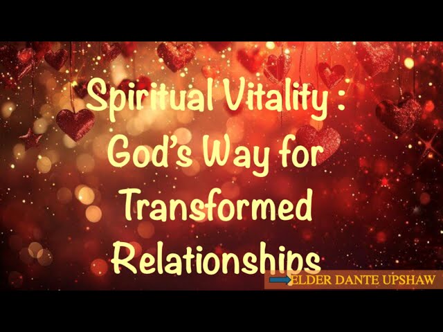 God’s Way for Transformed Relationships