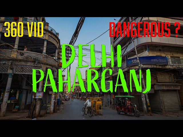 Is Paharganj Delhi dangerous ?  Find out in this 360 video - #india #incredibleindia #360