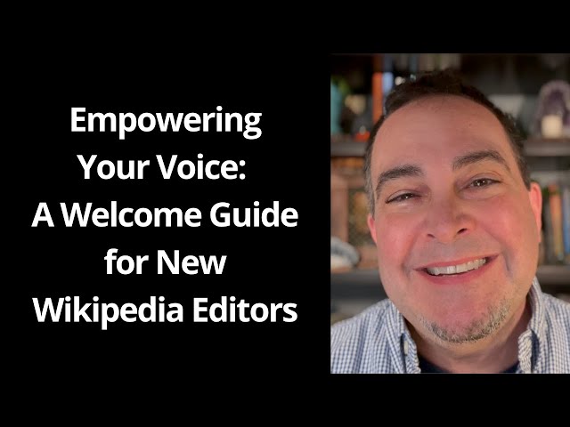 Empowering Your Voice: A Welcome Guide for New Wikipedia Editors