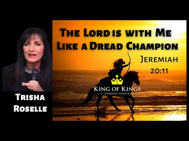 Trisha Roselle at Glory of Zion: The Lord is With Me Like a Dread Champion! (Jeremiah 20:11)