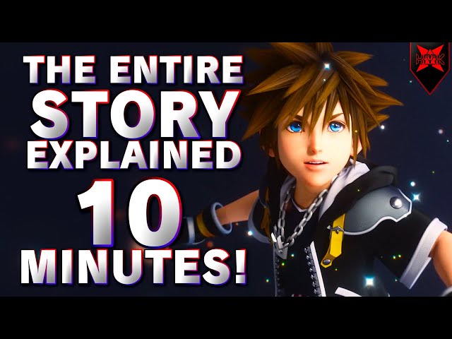 The ENTIRE Kingdom Hearts Story in 10 Minutes!