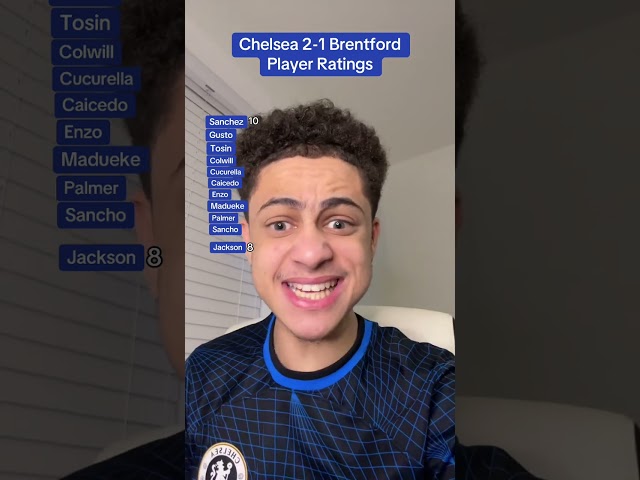 Chelsea 2-1 Brentford Player Ratings