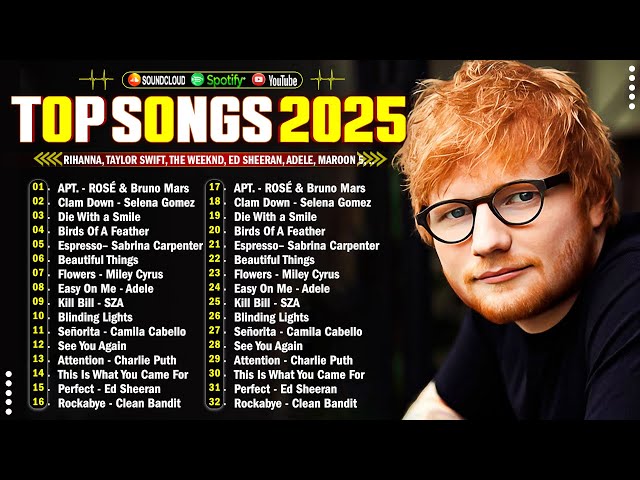 Top 10 Best Songs of 2025 - Tracks That Rule the Charts💦Ed Sheeran, Adele, Katy Perry, Shawn Mendes