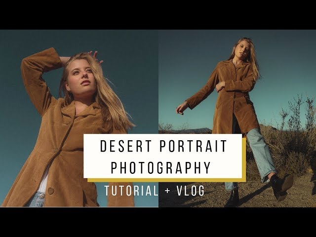 Desert Portrait Photography Tips | Advanced Selfie Tutorial