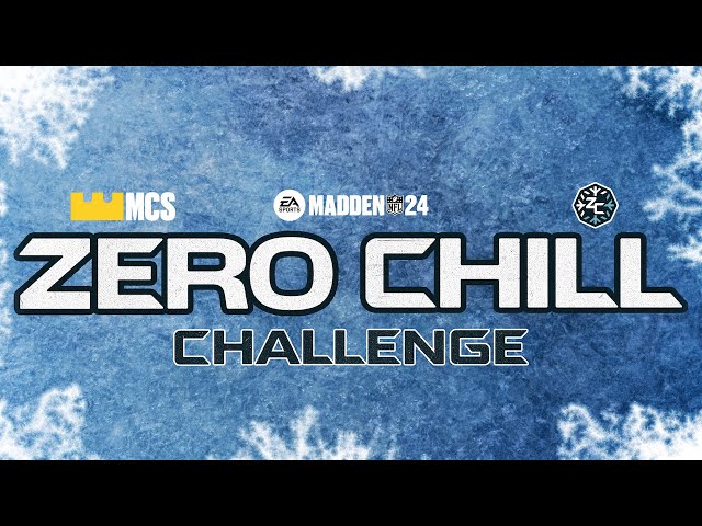 Madden 25 Zero Chill Challenge | Madden Championship Series