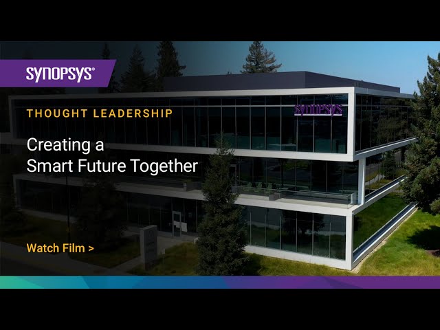 Creating a Smart Future Together | Synopsys