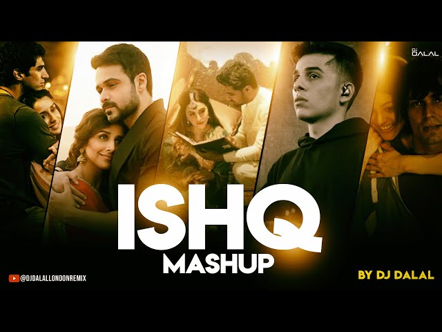 Ishq Mashup | Love Songs ❤️  | DJ Dalal London | Faheem Abdullah X Arijit Singh X Mustafa Z & More