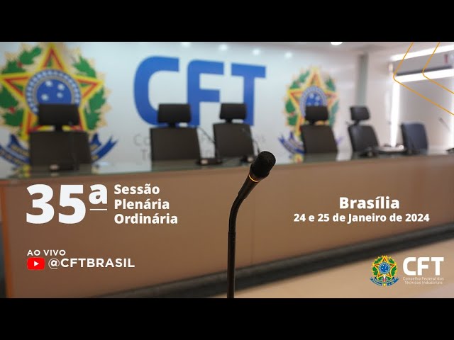 35ª Sessão Plenária - CFT