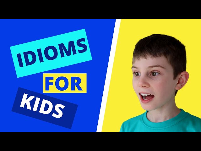 Idioms for kids | Figurative language