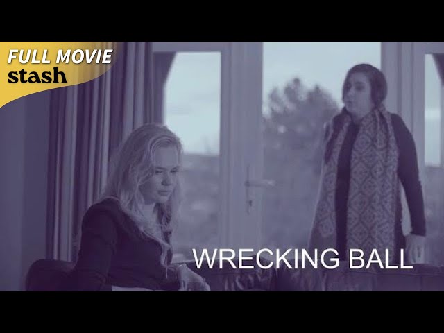 Wrecking Ball | Comedy Drama | Full Movie | Indie Movies 2025