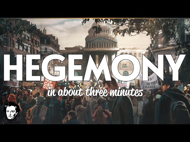 Hegemony in about 3 minutes