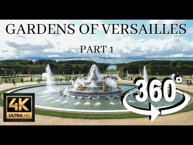 GARDENS OF VERSAILLES - 360°  VIRTUAL REALITY (4K ULTRA HD) / PART  1 / PALÁCIO DE VERSALHES