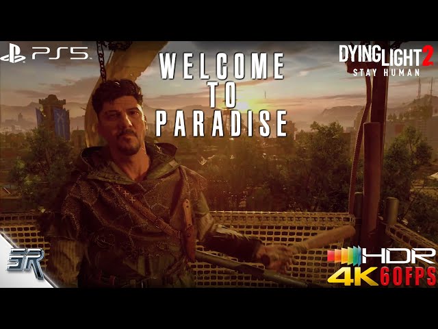 Dying Light 2 Welcome To Paradise - 4K/60FPS/HDR (PS5 Gameplay)