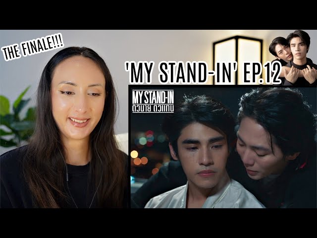 MY STAND-IN | ตัวนาย ตัวแทน EP.12 REACTION | PATREON Highlight