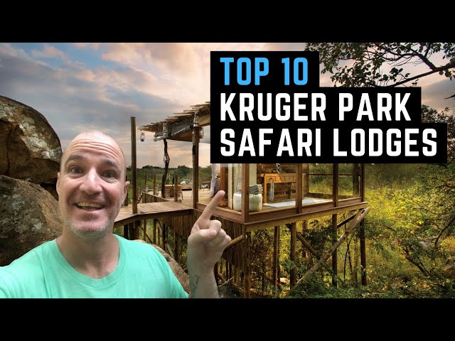 TOP 10 KRUGER PARK LODGES | All Inclusive Luxury African Safari Vacations