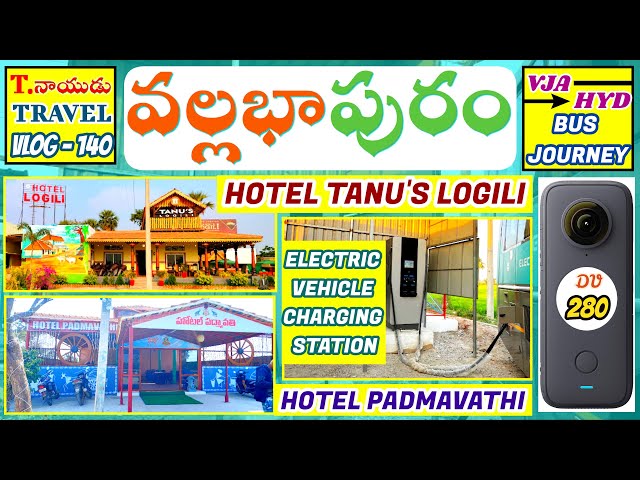 VALLABHAPURAM - VJA TO HYD BUS JOURNEY - HOTEL LOGILI - T.NAIDU TRAVEL VLOGS WITH AADAPILLA SONG