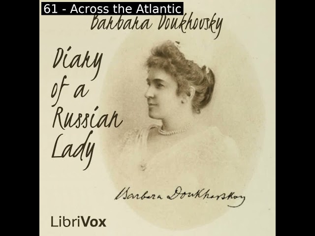 The Diary of a Russian Lady by Barbara Doukhovsky read by Various Part 3/4 | Full Audio Book