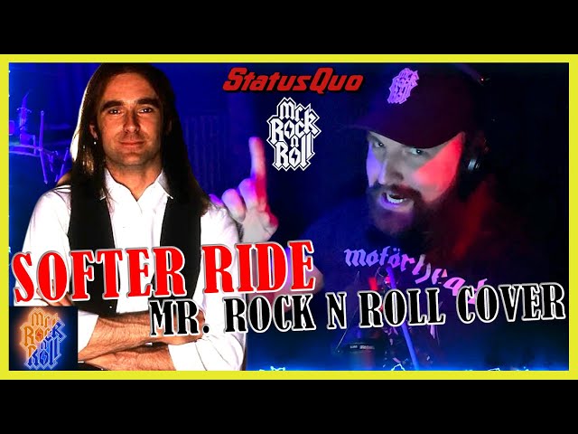 Mr. Rock N Roll - Softer Ride (Status Quo Hard Rock Vocal Cover)