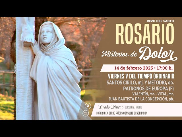 SANTO ROSARIO de hoy Viernes (Misterios Dolorosos) en DIRECTO desde PRADO NUEVO a las 17:00 h.