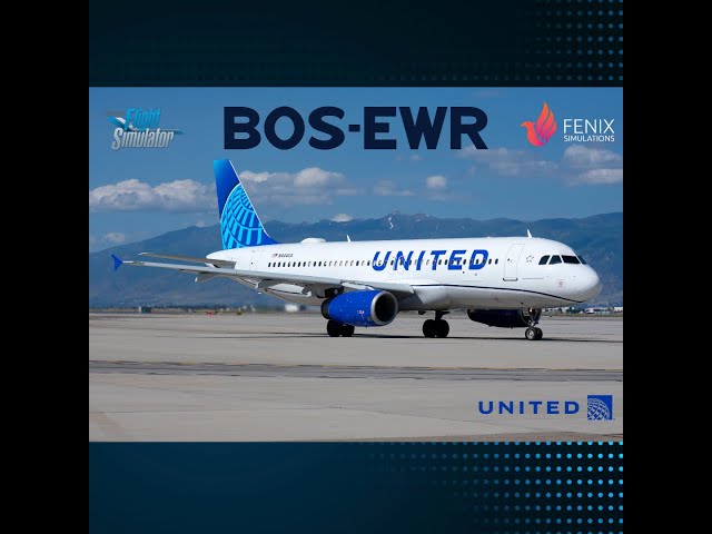 MSFS  Live - BOS EWR on UAL1391 // Fenix a320 / VATSIM