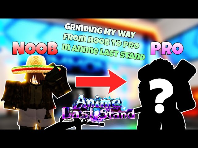 GRINDING MY WAY FROM NOOB TO PRO IN ANIME LAST STAND! CRAZY LUCK | ROBLOX | #1