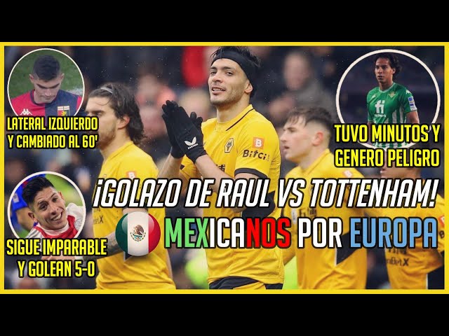 🔴 ¡VOLVIÓ DIEGO LAINEZ! GOLAZO de RAÚL JIMÉNEZ | MEXICANOS por EUROPA 2022 🌍