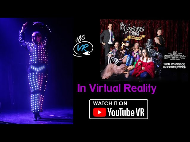 The Velvet Lounge Variety Show in Virtual Reality