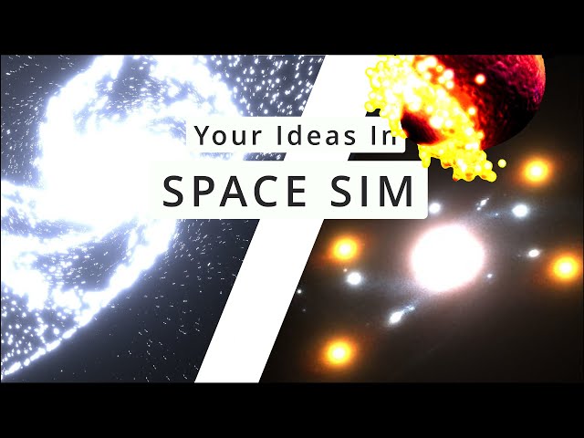 Making YOUR Ideas in #spacesim