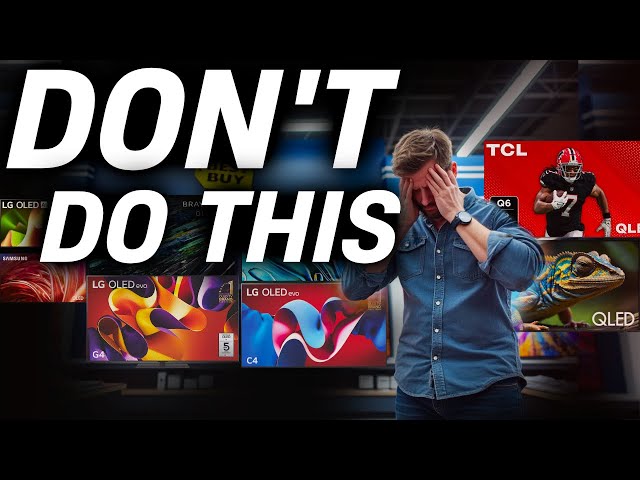 Don't Make These Mistakes When Buying a TV