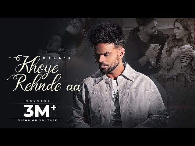 Khoye Rehnde Aa | Miel | Gungun Bakshi | New Punjabi Song |Latest Punjabi Songs 2024 @Planet6Records