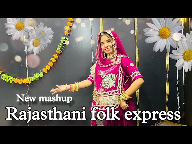 || Rajasthani folk express || new Rajasthani mashup || wedding dance ||