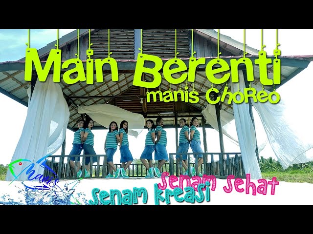 MAIN BERENTI | SENAM KREASI | MANIS CHOREO | Mr. Dheval ft Clumztyle