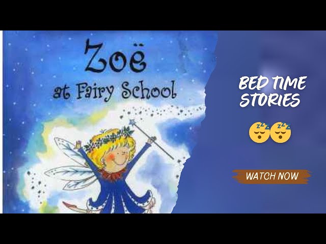 Zeo at Fairy School - Story Reading