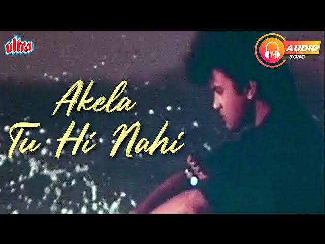 Kumar Sanu Song - Akela Tu Hi Nahi | 90s Bollywood | Bijay Anand, Kartika Rane | Yash