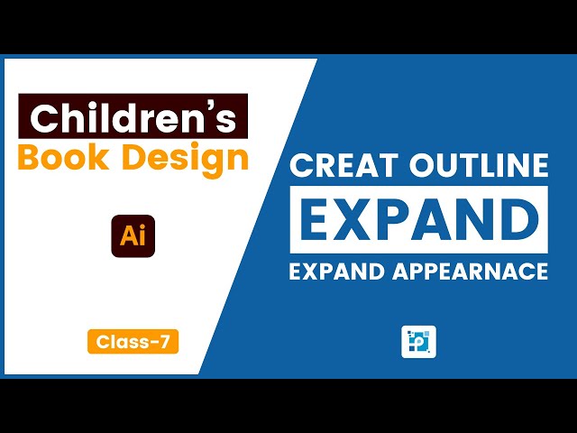 Class-7 Expand & Expand Appearance in Adobe Illustrator – Easy Step-by-Step Tutorial | Pixinotes