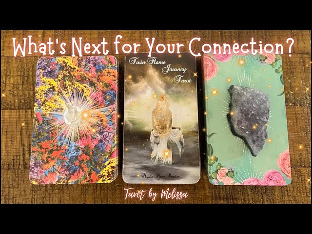 Pick-a-Card: What’s Next for Your Connection? 💖✨