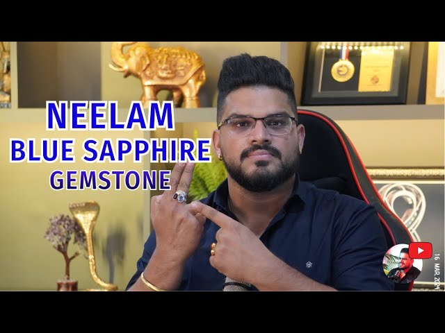 Neelam Gemstone Secrets: Harnessing the Power of Saturn with Blue Sapphire Gemstone