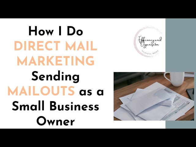 How I Do Direct Mail Marketing Sending Mailouts as a Small Business Owner